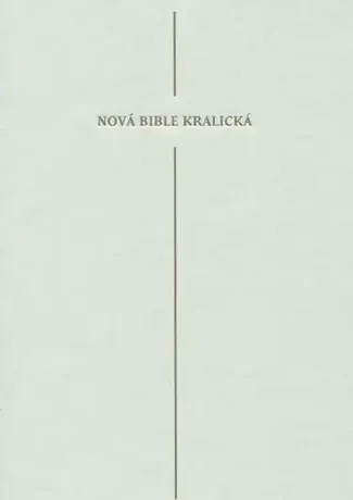 Nová Bible kralická Nový zákon