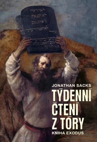 Týdenní čtení z Tóry: kniha Exodus, Jonathan Sacks