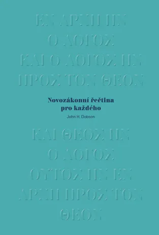 Novozákonní řečtina pro každého, John H. Dobson