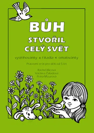 Bůh stvořil celý svět