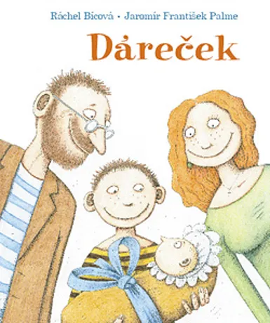 Dáreček, Ráchel Bícová, il. Jaromír F. Palme