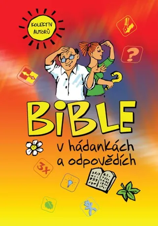 Bible v hádankách a odpovědích, kolektiv