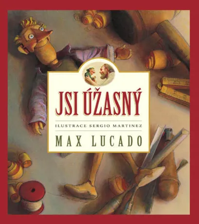 Jsi úžasný, Max Lucado
