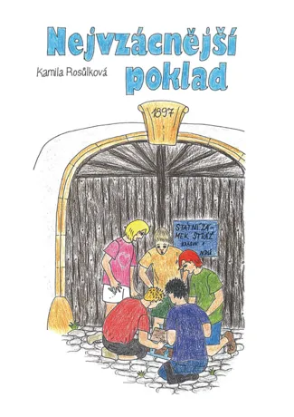 Nejvzácnější poklad, Kamila Rosůlková