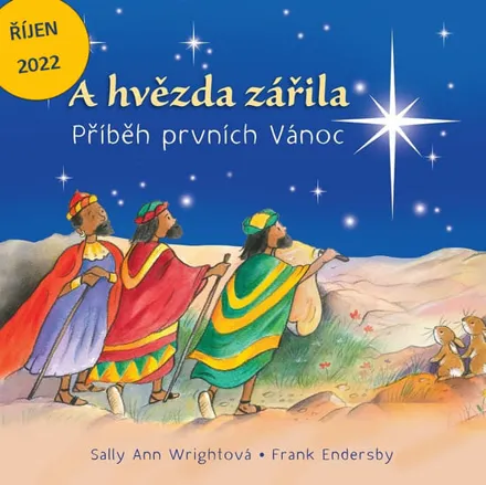 A hvězda zářila