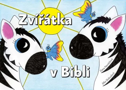 Zvířátka v Bibli, Dana Navrátilová, Jitka Slobodová