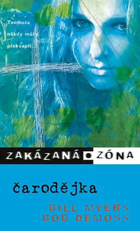 Zakázaná zóna 11. - Čarodějka