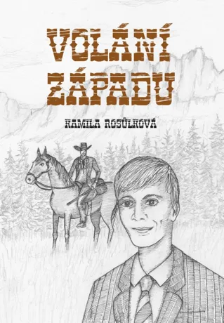Volání západu, Kamila Rosůlková