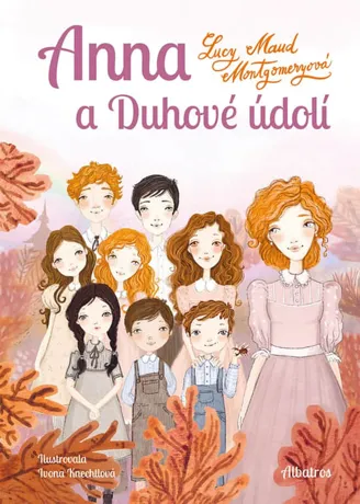 Anna a Duhové údolí, Lucy Maud Montgomeryová