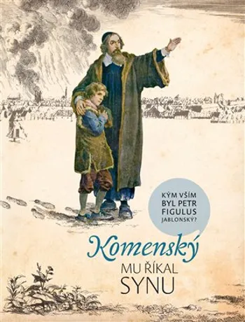 Komenský mu říkal synu, Hana Hlouchová