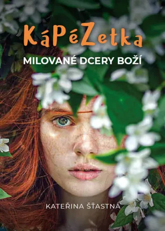 Kápézetka milované dcery Boží, Kateřina Šťastná