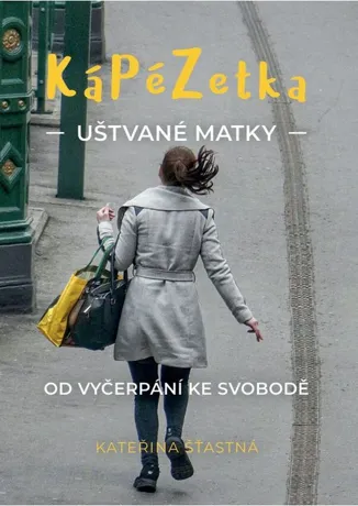 Kápézetka uštvané matky, Kateřina Šťastná