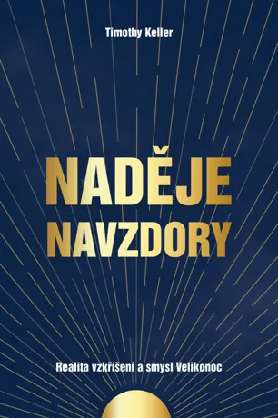 Naděje navzdory, Timothy Keller