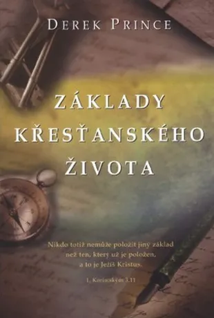 Základy křesťanského života, Derek Prince