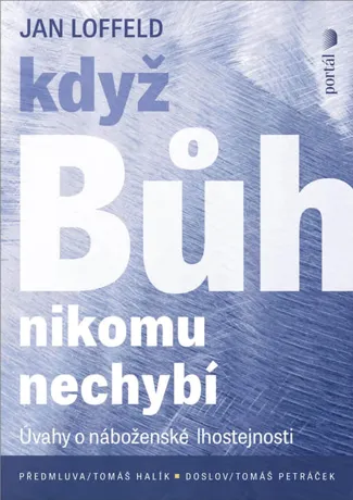 Když Bůh nikomu nechybí, Jan Loffeld