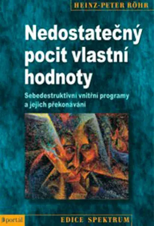 Nedostatečný pocit vlastní hodnoty, Heinz-Peter Röhr