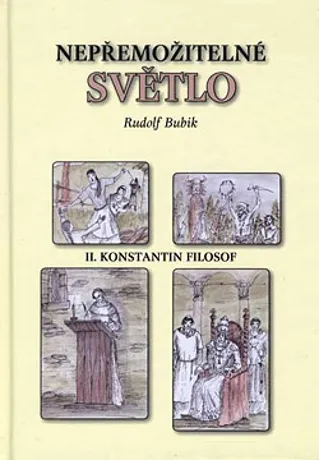 Nepřemožitelné světlo II - Konstantin filosof