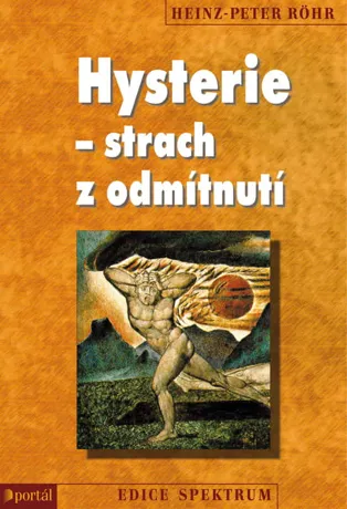 Hysterie - strach z odmítnutí, Heinz-Peter Röhr