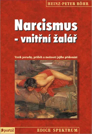 Narcismus - vnitřní žalář, Heinz-Peter Röhr