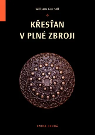 Křesťan v plné zbroji 2, William Gurnall