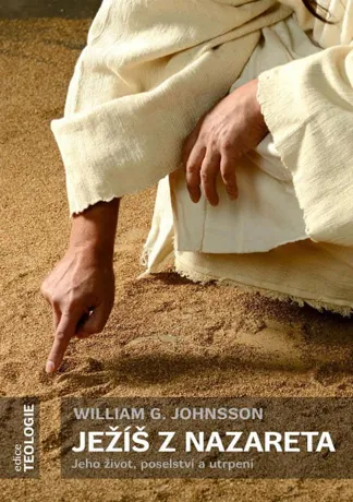 Ježíš z Nazareta, William G. Johnsson