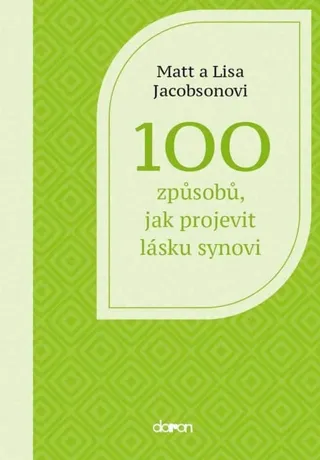 100 způsobů, jak projevit lásku synovi