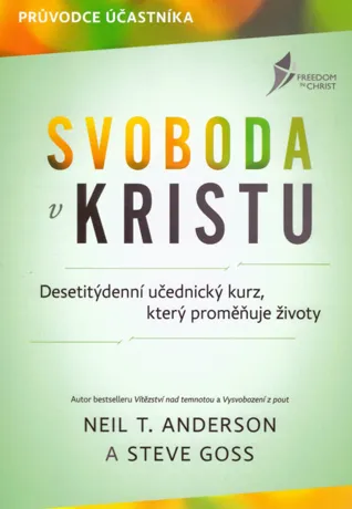 Svoboda v Kristu, Neil T. Anderson, Steve Gross