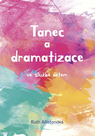 Tanec a dramatizace ve službě dětem, Ruth Allistonová