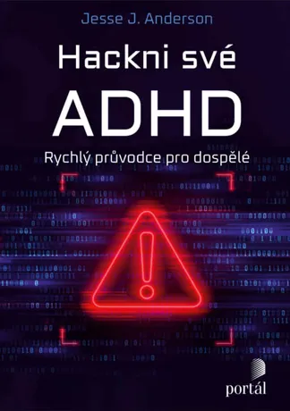 Hackni své ADHD, Jesse J. Anderson