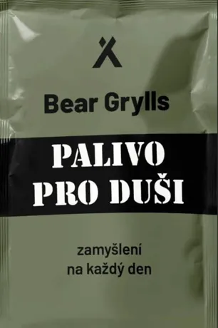 Palivo pro duši, Bear Grylls