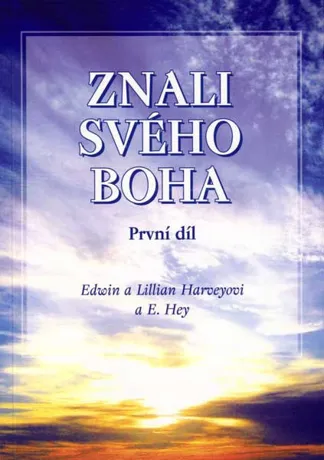 Znali svého Boha I.