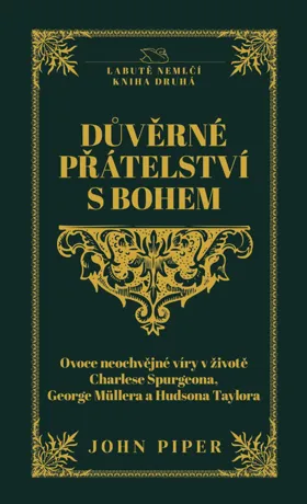 Důvěrné přátelství s Bohem, John Piper
