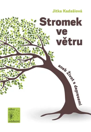 Stromek ve větru, Jitka Kadašiová