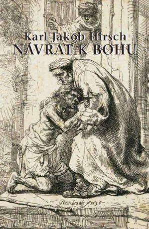 Návrat k Bohu, Karl Jakob Hirsch