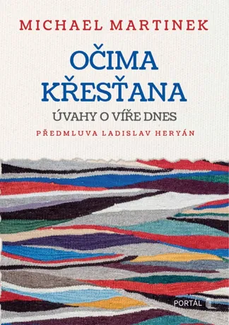 Očima křesťana, Michael Martinek