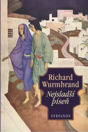 Nejsladší píseň, Richard Wurmbrand