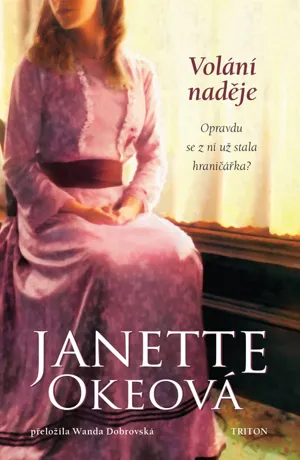 Volání naděje, Janette Okeová
