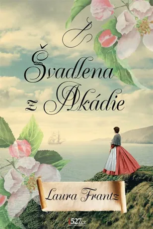 Švadlena z Akádie, Laura Frantz
