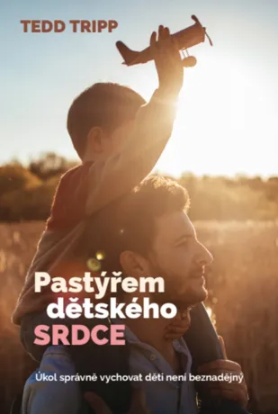 Pastýřem dětského srdce