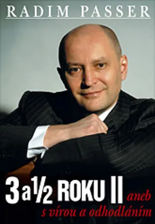 3 a 1/2 roku II aneb s vírou a odhodláním