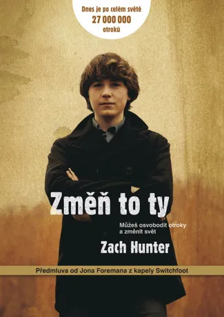 Změň to ty, Zach Hunter
