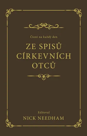 Čtení na každý den ze spisů církevních otců, Nick R. Needham