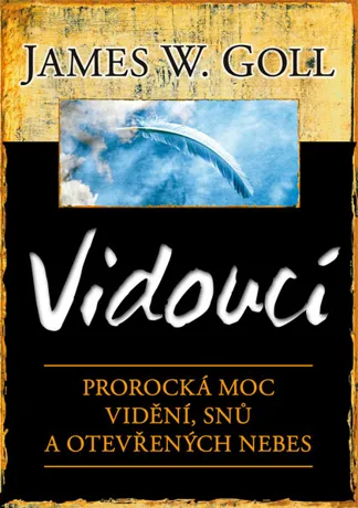 Vidoucí, James W. Goll