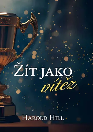 Žít jako vítěz, Harold Hill