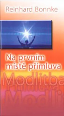 Na prvním místě přímluva