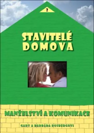 Stavitelé domova - Manželství a komunikace, Gary a Barbara Rosbergovi