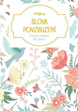 Slova povzbuzení, Charles Haddon Spurgeon