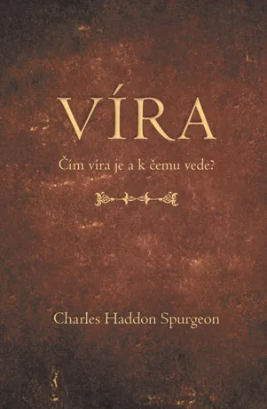 Víra, Charles Haddon Spurgeon