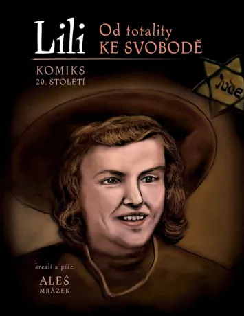 Lili – od totality ke svobodě