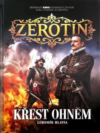 Žerotín – Křest ohněm